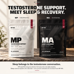 MP Testosterone Support for the morning and MA Sleep & Recovery for the evening, with a note about the sleep-science rationale.